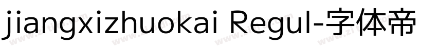 jiangxizhuokai Regul字体转换